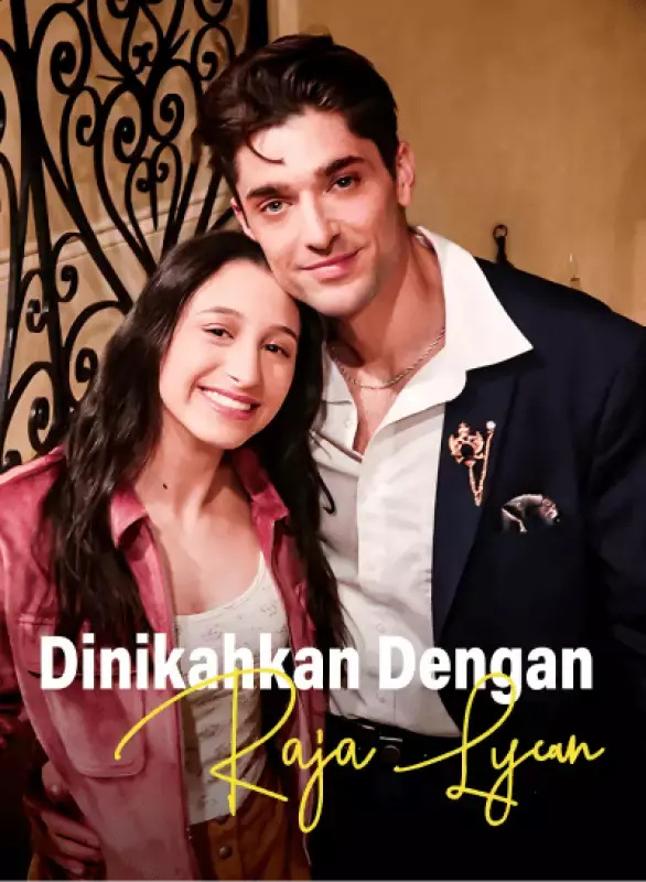 Nonton Dinikahkan Dengan Raja Lycan - Drama China Full Episode Lengkap dan Gratis