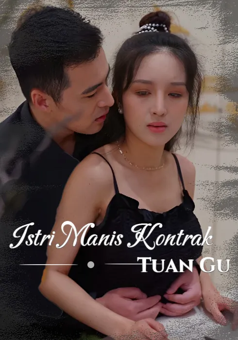 Istri Manis Kontrak Tuan Gu Full Episode Subtitle Indonesia - Dracinema