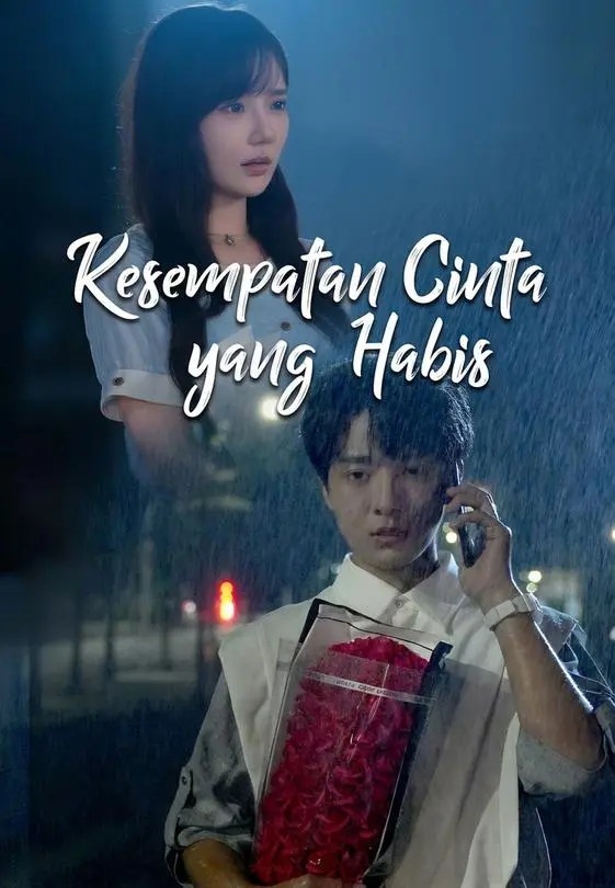 Kesempatan Cinta yang Habis Full Episode Subtitle Indonesia - Dracinema