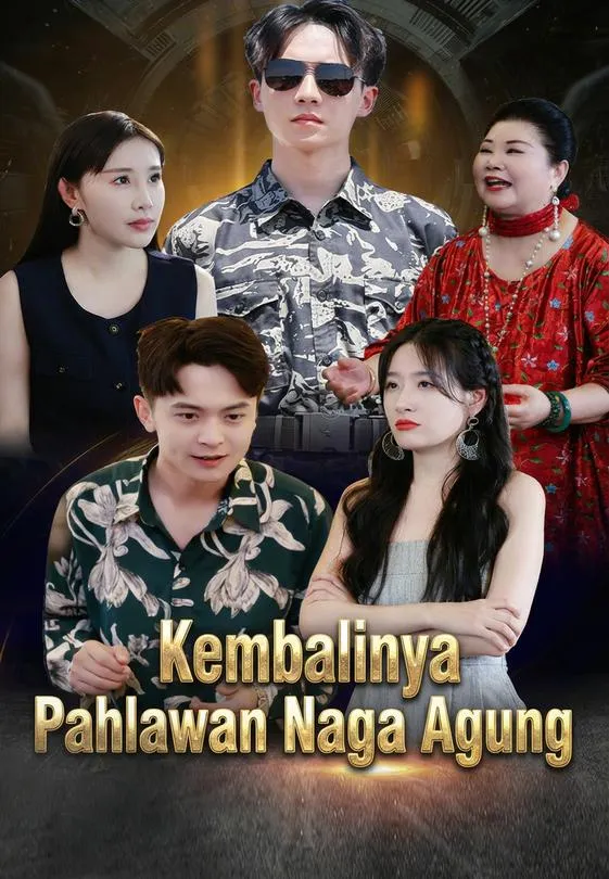 Kembalinya Pahlawan Naga Agung