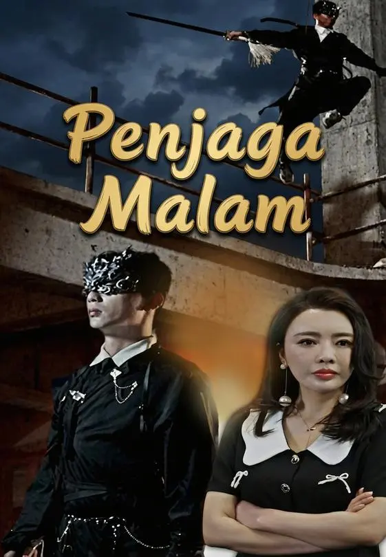 Nonton Penjaga Malam - Drama China Full Episode Lengkap dan Gratis