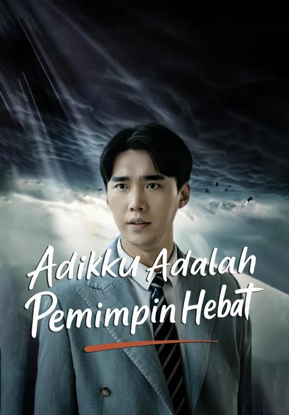 Adikku Adalah Pemimpin Hebat