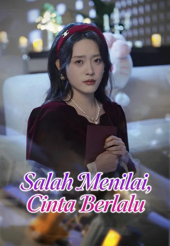Salah Menilai, Cinta Berlalu