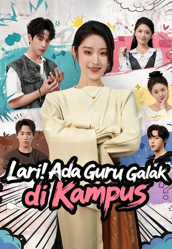 Nonton Lari! Ada Guru Galak di Kampus - Drama China Full Episode Lengkap dan Gratis