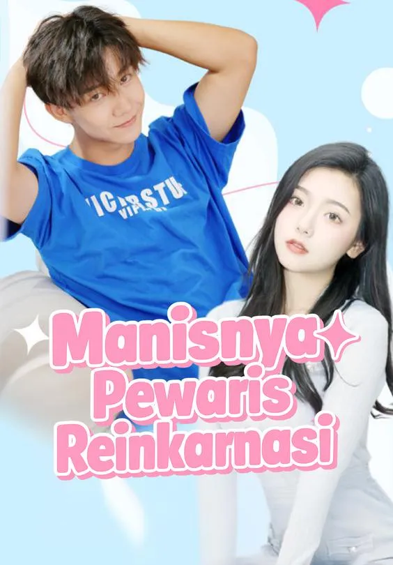 Manisnya Pewaris Reinkarnasi