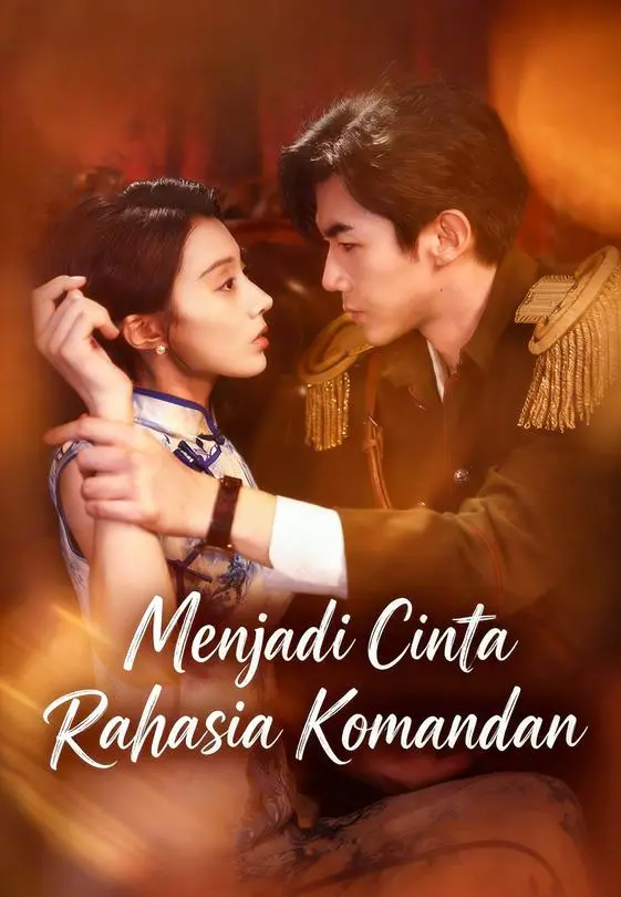 Menjadi Cinta Rahasia Komandan Full Episode Subtitle Indonesia - Dracinema