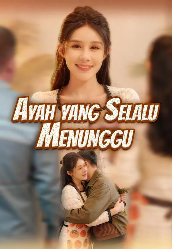 Ayah yang Selalu Menunggu