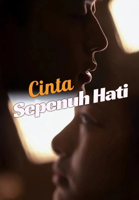 Cinta Sepenuh Hati