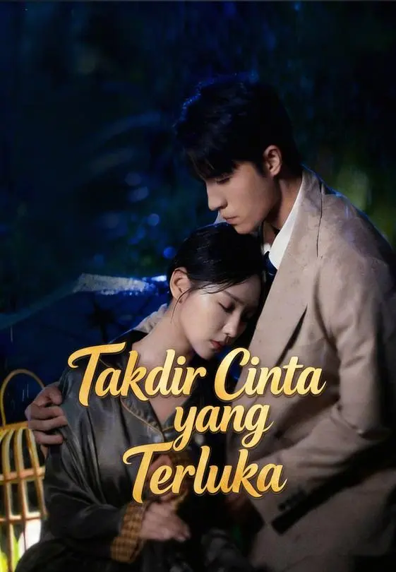 Takdir Cinta yang Terluka Full Episode Subtitle Indonesia - Dracinema