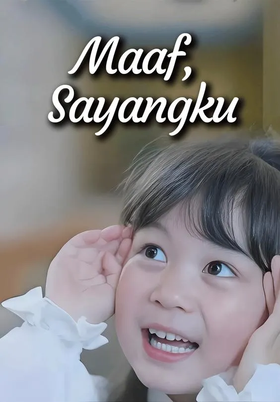 Maaf, Sayangku