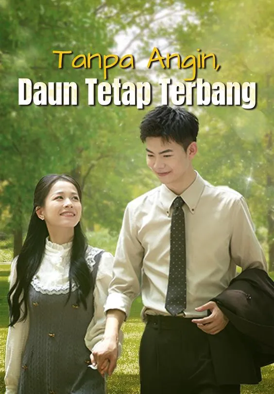 Tanpa Angin, Daun Tetap Terbang