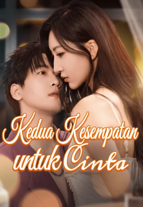 Kedua Kesempatan untuk Cinta