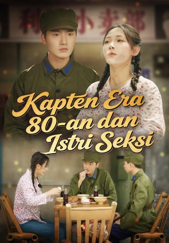 Kapten Era 80-an dan Istri Seksi