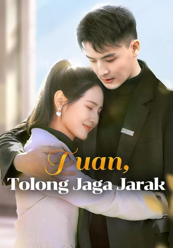 Tuan, Tolong Jaga Jarak