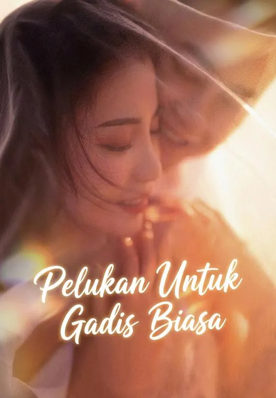 Pelukan Untuk Gadis Biasa