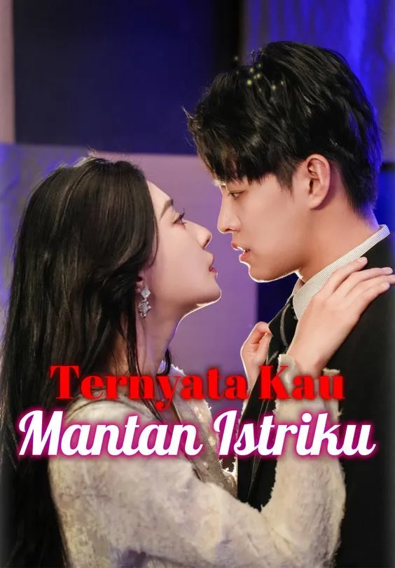 Ternyata Kau Mantan Istriku