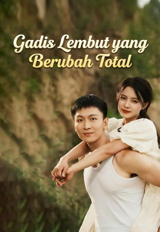 Gadis Lembut yang Berubah Total