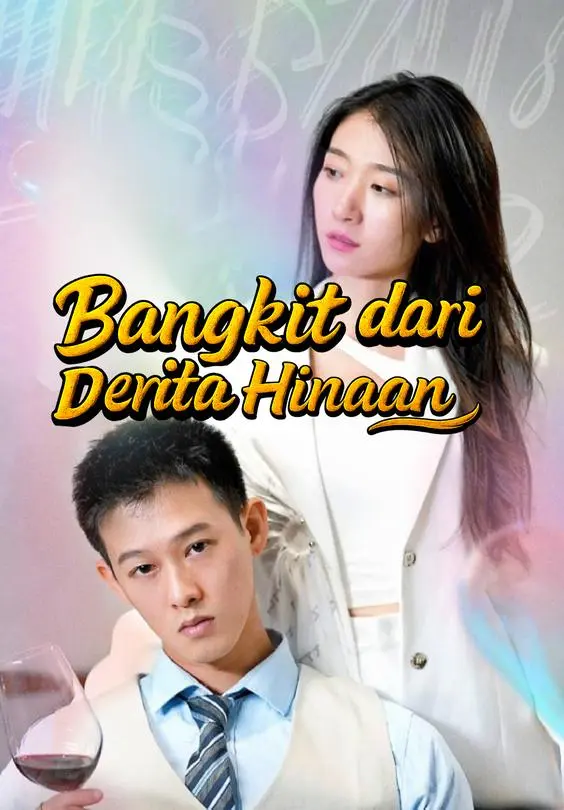 Bangkit dari Derita Hinaan Full Episode Subtitle Indonesia - Dracinema