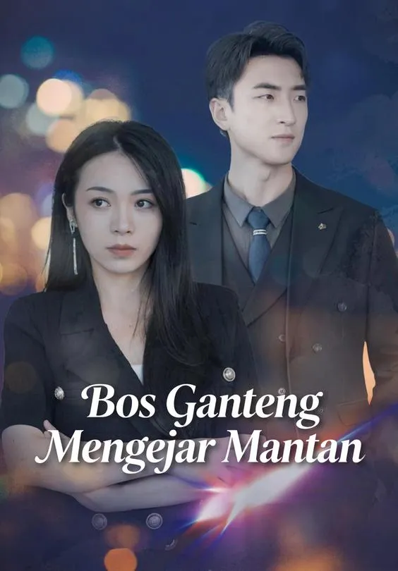 Bos Ganteng Mengejar Mantan