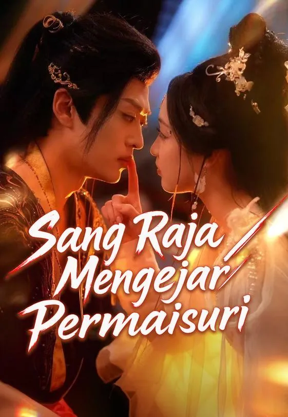 Sang Raja Mengejar Permaisuri