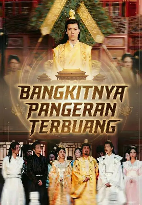 Bangkitnya Pangeran Terbuang Full Episode Subtitle Indonesia - Dracinema
