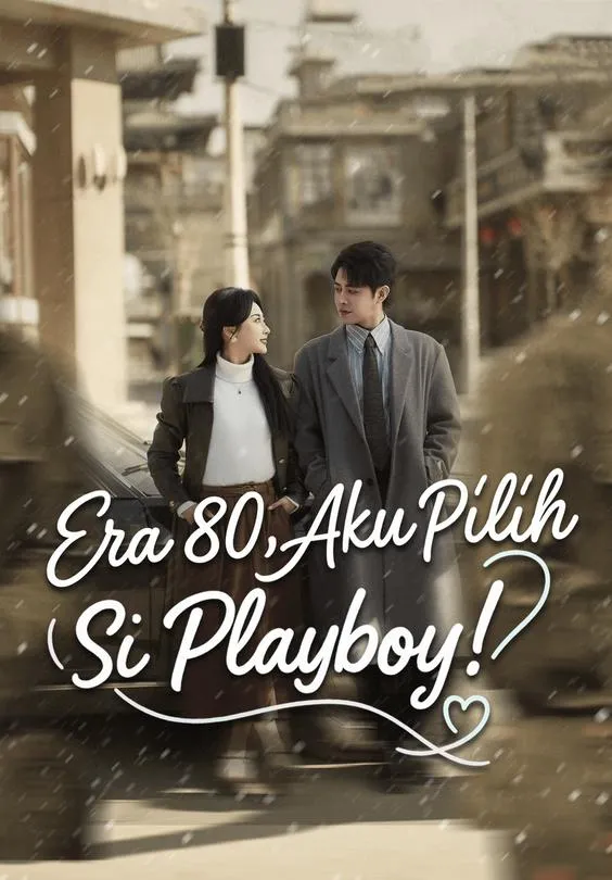 Era 80, Aku Pilih Si Playboy!
