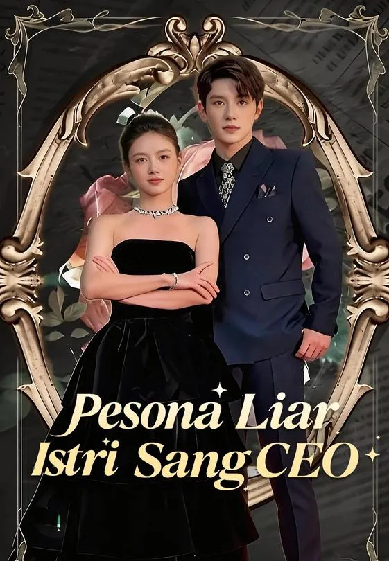 Pesona Liar Istri Sang CEO Full Episode Subtitle Indonesia - Dracinema