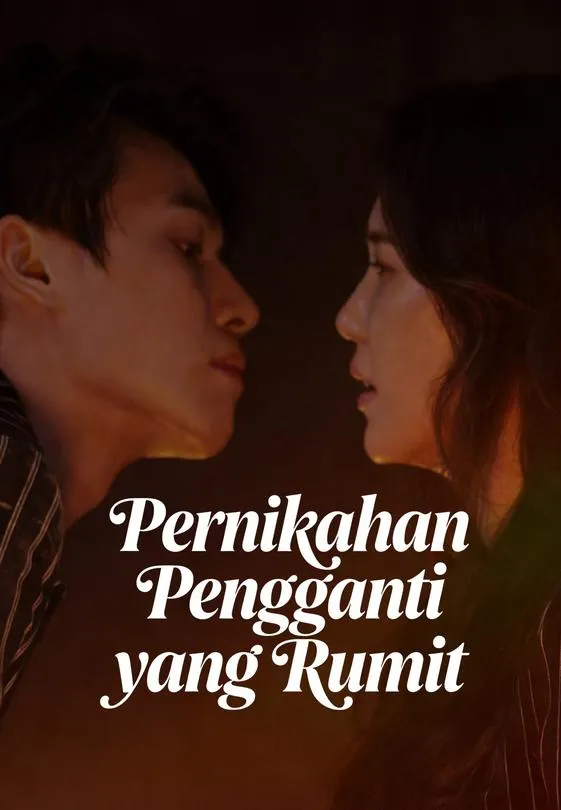 Pernikahan Pengganti yang Rumit