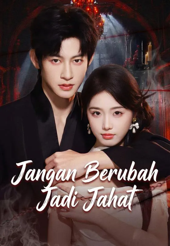 Jangan Berubah Jadi Jahat