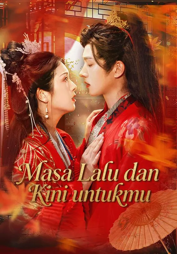 Masa Lalu dan Kini untukmu