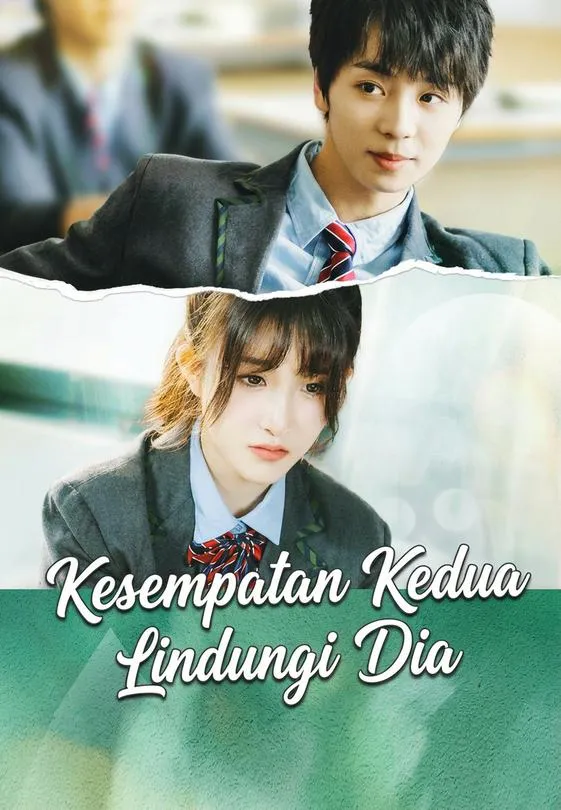 Kesempatan Kedua Lindungi Dia