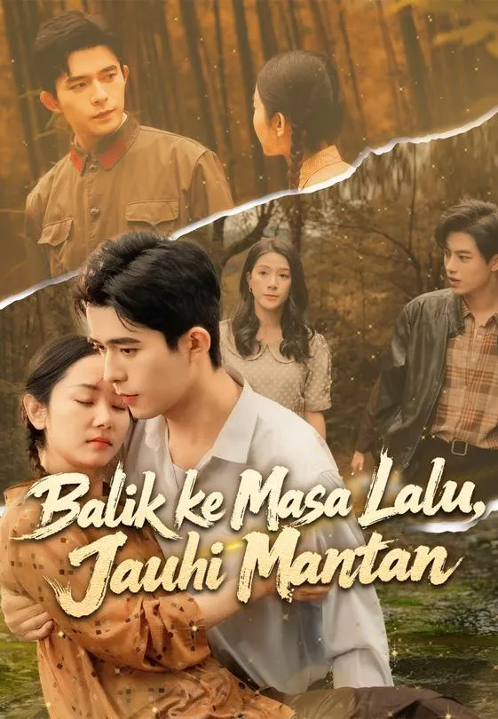 Balik ke Masa Lalu, Jauhi Mantan