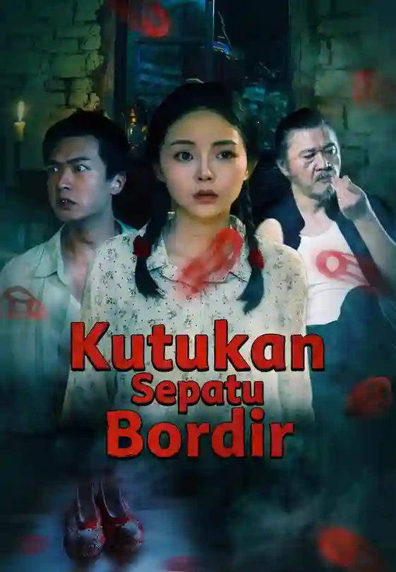 Nonton Kutukan Sepatu Bordir Subtitle Indonesia