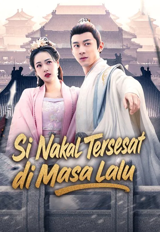 Si Nakal Tersesat di Masa Lalu