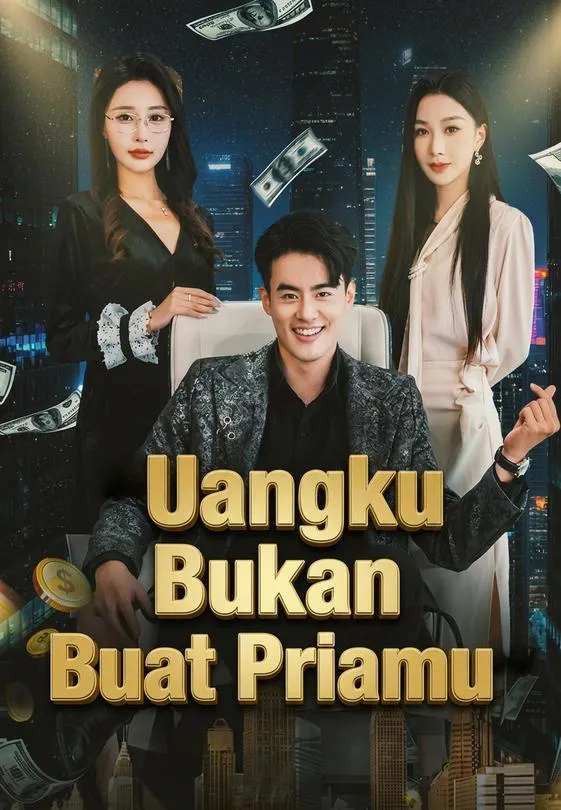 Uangku Bukan Buat Priamu