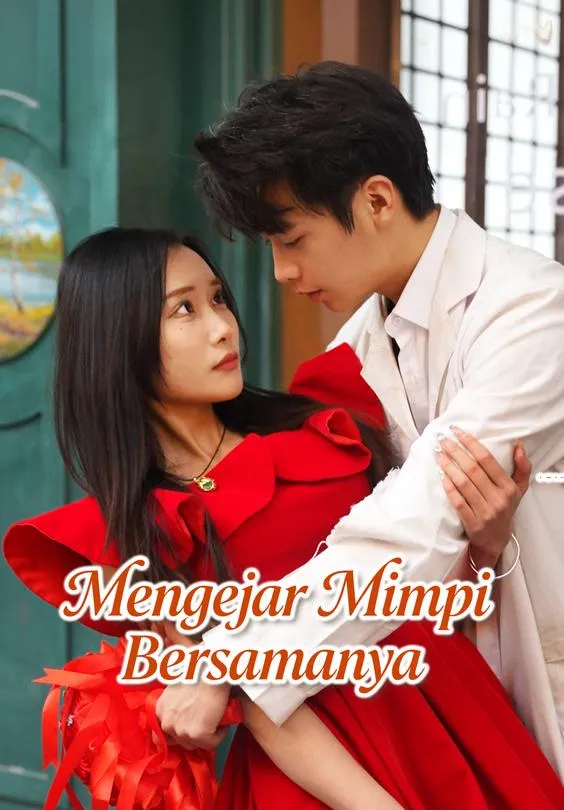 Mengejar Mimpi Bersamanya
