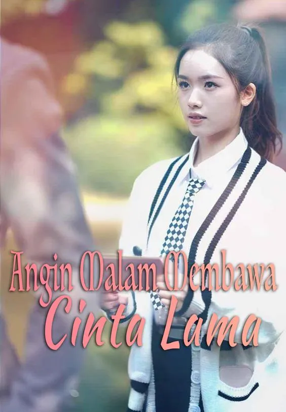 Angin Malam Membawa Cinta Lama