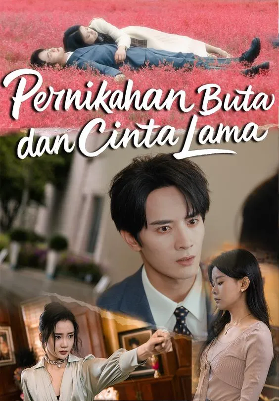 Pernikahan Buta dan Cinta Lama