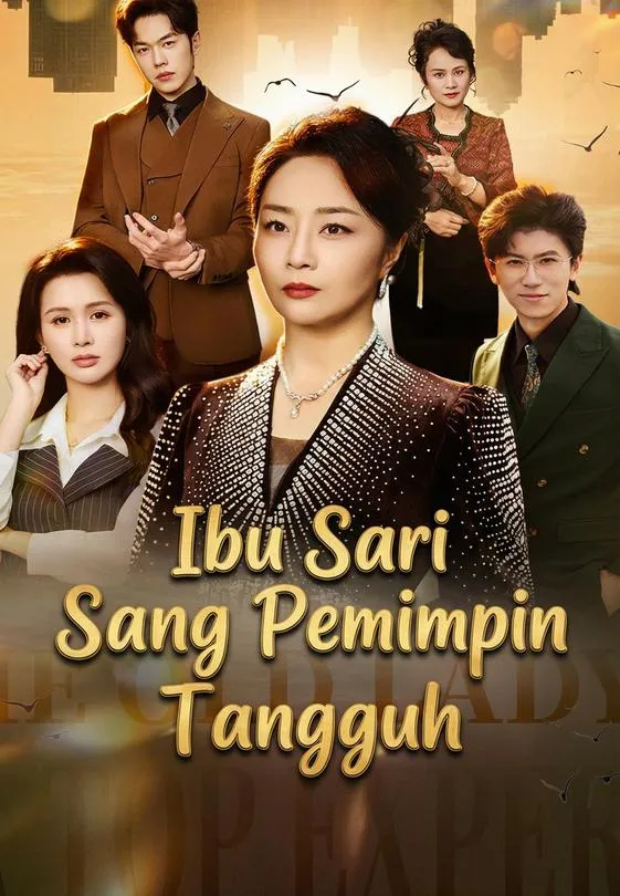 Ibu Sari Sang Pemimpin Tangguh Full Episode Subtitle Indonesia - Dracinema
