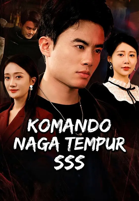 Nonton Komando Naga Tempur SSS - Drama China Full Episode Lengkap dan Gratis
