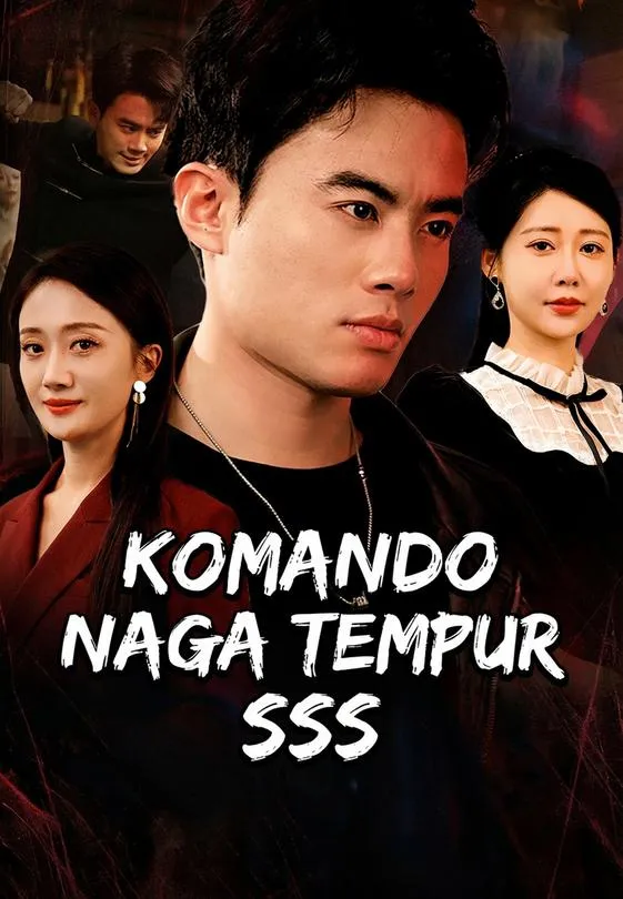 Komando Naga Tempur SSS Full Episode Subtitle Indonesia - Dracinema