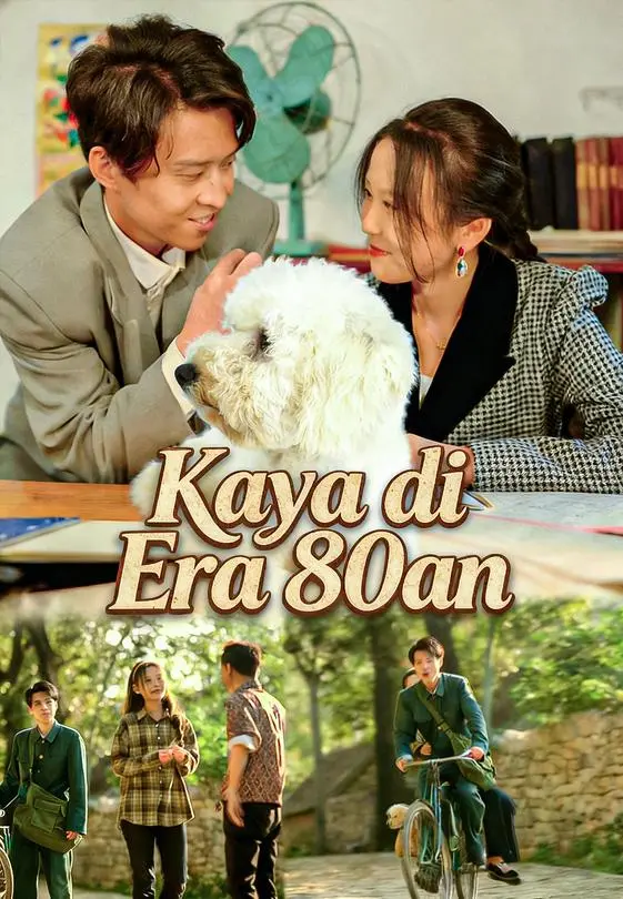 Kaya di Era 80an Full Episode Subtitle Indonesia - Dracinema