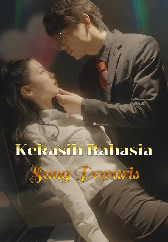 Kekasih Rahasia Sang Pewaris