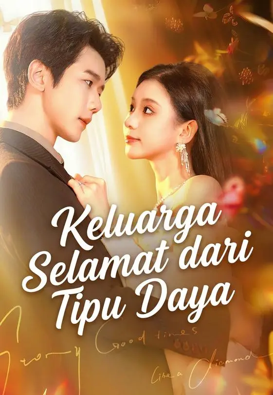 Nonton Keluarga Selamat dari Tipu Daya - Drama China Full Episode Lengkap dan Gratis