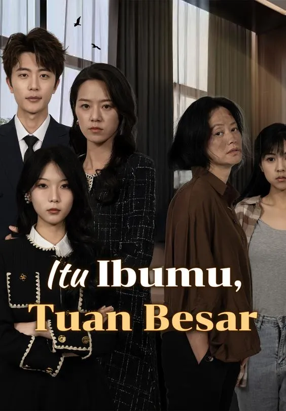 Itu Ibumu, Tuan Besar