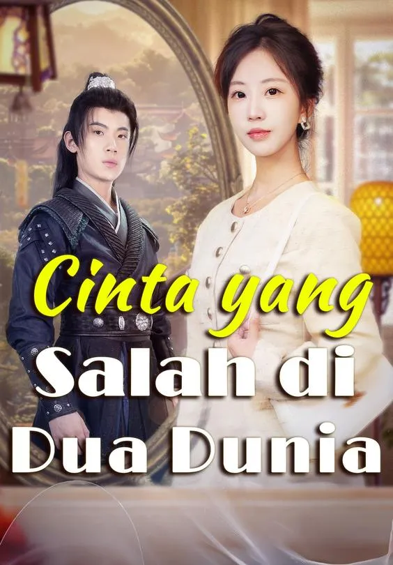 Cinta yang Salah di Dua Dunia