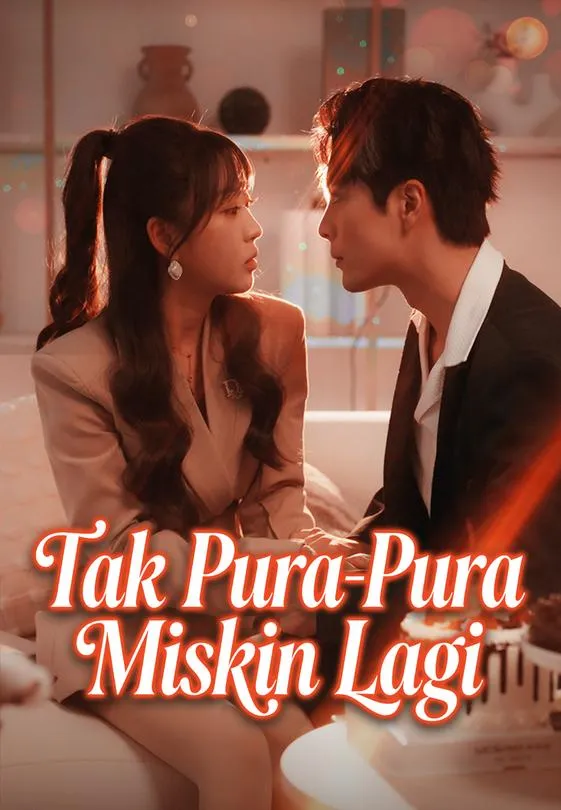 Tak Pura-Pura Miskin Lagi