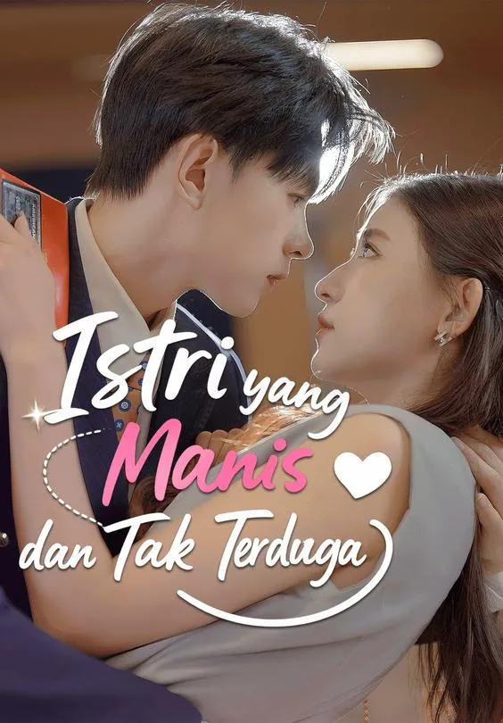 Istri yang Manis dan Tak Terduga