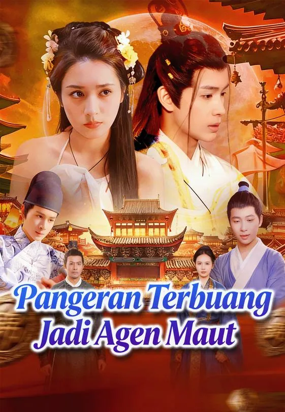 Pangeran Terbuang Jadi Agen Maut