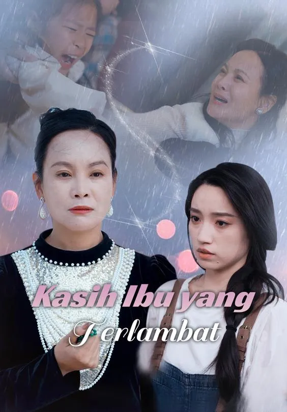 Kasih Ibu yang Terlambat